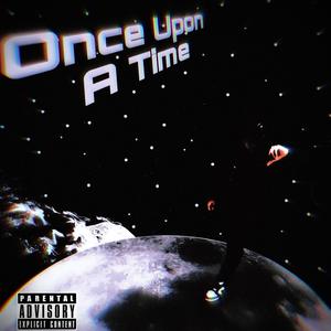 Once Upon A Time (Explicit)