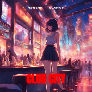 club city (feat. Clara H)