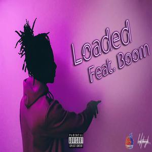 Loaded (feat. Boom) [Explicit]