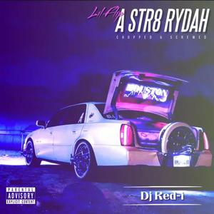 A Str8 Rydah (Chopped & Screwed) (Explicit)