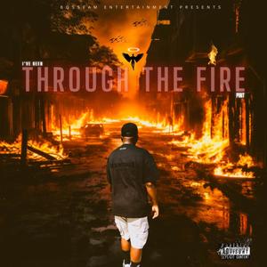 through the fire (Explicit)