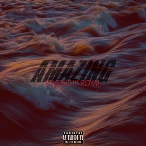 Amazing (Explicit)