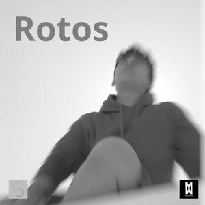 Rotos (Explicit)