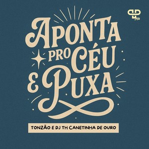 Aponta pro Céu e Puxa