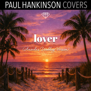 Lover (Amanda's Wedding Version)