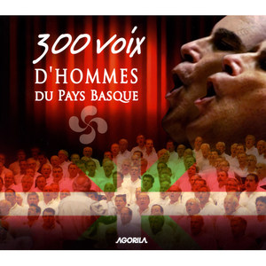 300 voix d'hommes du Pays Basque (Live)