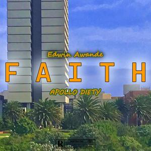 Faith (feat. Apollo Diety) [Explicit]