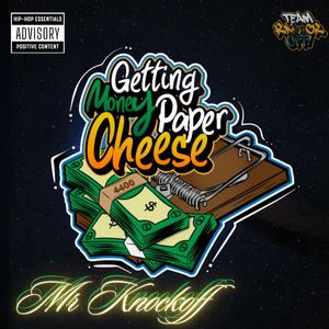 Get Money Paper Cheese (Explicit)