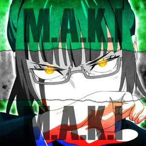 Jujutsu Kaisen. M.A.K.I (Explicit)