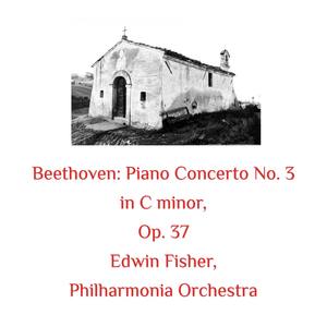 Beethoven: Piano Concerto No. 3 in C Minor, Op. 37