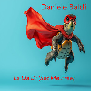 La Da Di (Set Me Free)