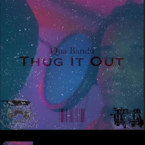Thug It Out (Explicit)