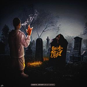 Back frm the dead (Explicit)