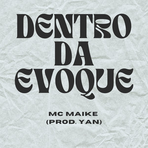 Dentro da Evoque (Explicit)