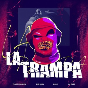 La Trampa(feat. Jhofama) (Explicit)