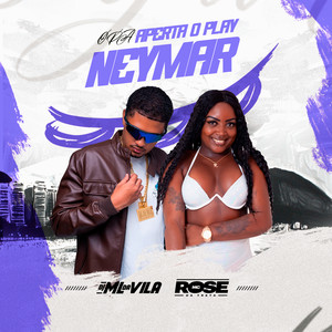 OPA APERTA O PLAY NEYMAR (Explicit)