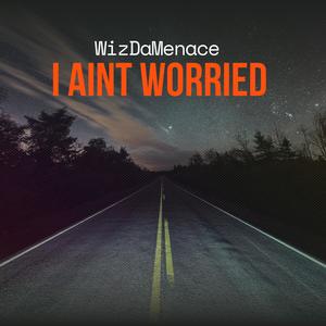 I Ain't Worried (Explicit)