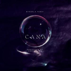 CANA (feat. Yenxi & Chris Penny)