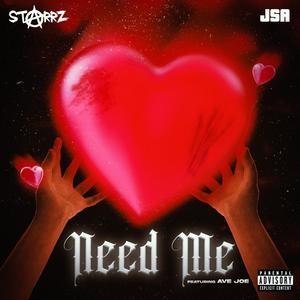 NEED ME (feat. Average Joe) (Explicit)