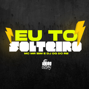 Eu to solteiro (Explicit)