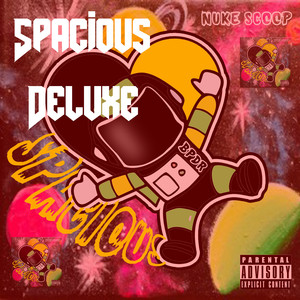 Spacious Deluxe (Explicit)