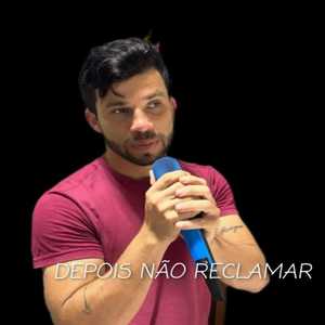 Depois Não Reclama
