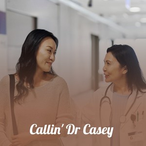 Callin' Dr Casey