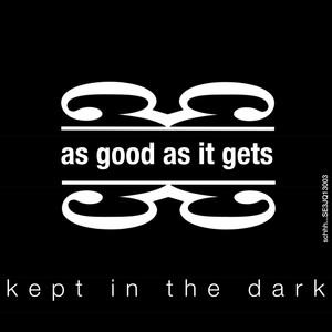 Kept in the Dark