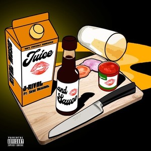 Juice and Sauce (Explicit)