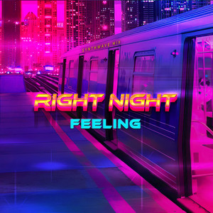 Right Night Feeling (Synthwave Mix)