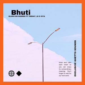 Bhuti (feat. Teekay_18 & Ciya) (Vocal Mix)