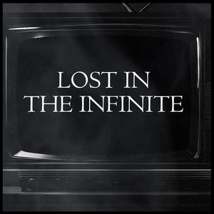 Lost in the Infinite