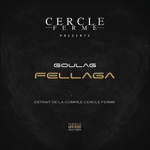 Fellaga (Extrait de la compile Cercle Fermé) [Explicit]