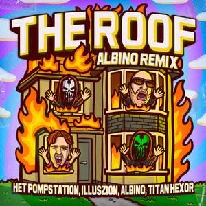 The Roof (ALBINO Remix|Explicit)