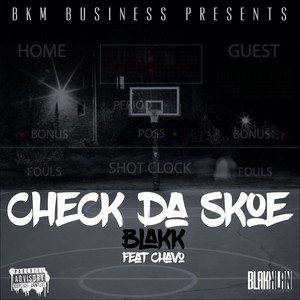 Check da Skoe (feat. Chavo) (Explicit)