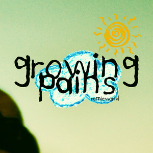Growing Pains (Explicit)