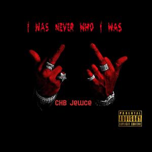 I Was Never Who I Was (Explicit)