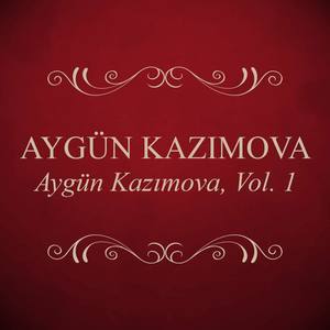 Aygün Kazımova, Vol. 1