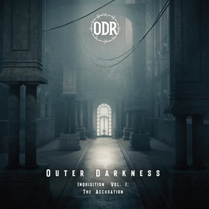 Outer Darkness - Inquisition, Vol. I: The Accusation (Explicit)