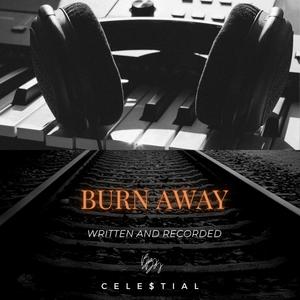 Burn Away (Explicit)