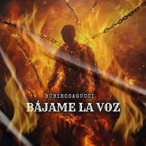 BAJAME LA VOZ (feat. RubiNewman prod) (Explicit)