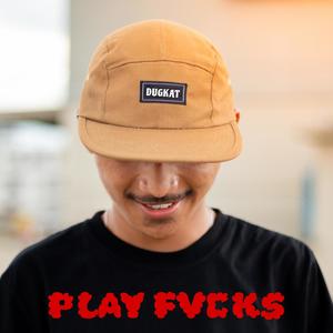 Play Fvcks (Explicit)