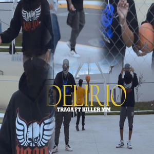Delirio (feat. Killer MM) (Explicit)