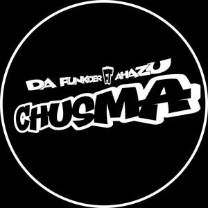 Chusma (feat. AHAZU 書)