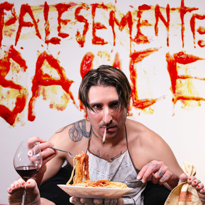 PALESEMENTE SAUCE (Explicit)