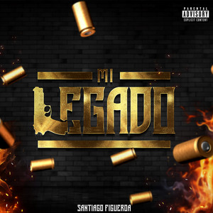 Mi Legado (Explicit)