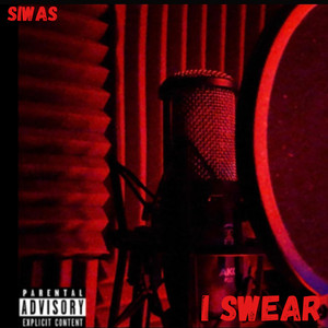 I Swear (Explicit)