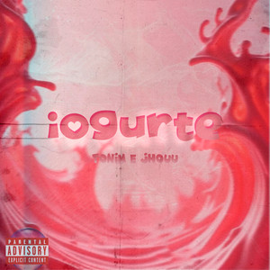 Iogurte (Explicit)