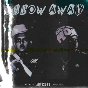 Throw Away (Explicit)