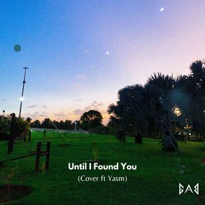 Until I Found You (Explicit)
